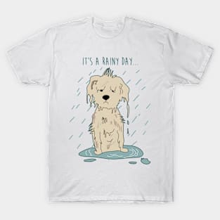 It's a rainy day... T-Shirt